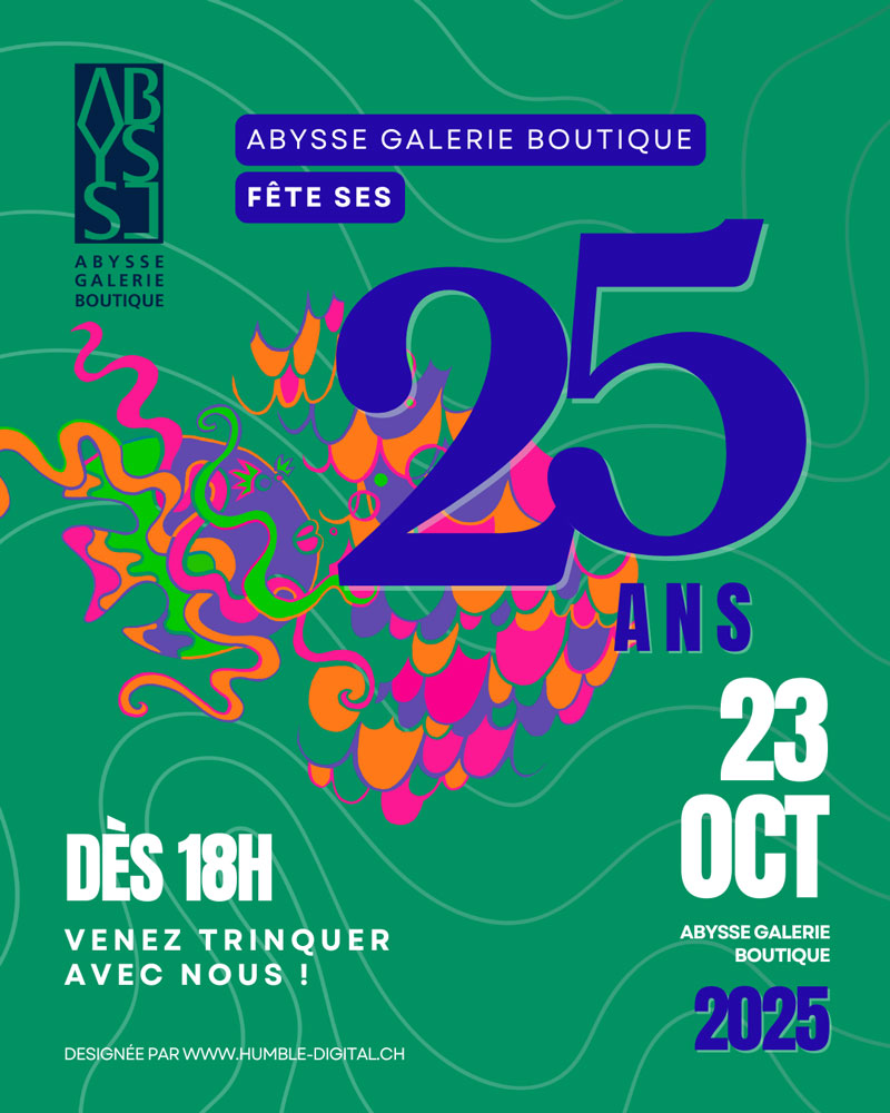 25 ANS ABYSSE Galerie Boutique Morges
